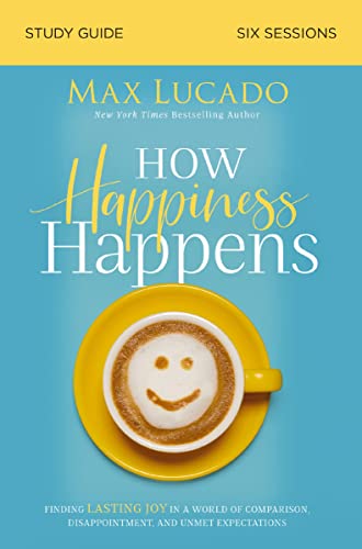 How Happiness Happens Study Guide book cover