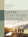 Living God's Word Workbook: Discovering Our Place in the Great Story of Scripture