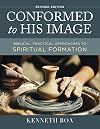 Conformed to His Image, Revised Edition: Biblical, Practical Approaches to Spiritual Formation