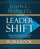 Leadershift Making The Essential Changes Every Leader Must Embrace