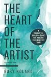 The Heart of the Artist, Second Edition: A Character-Building Guide for You and Your Ministry Team