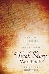 Torah Story Workbook: Guided Exercises in the Pentateuch