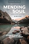 Mending the Soul, Second Edition: Understanding and Healing Abuse