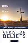 Christian Beliefs, Revised Edition: Twenty Basics Every Christian Should Know