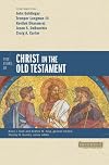 Five Views of Christ in the Old Testament: Genre, Authorial Intent, and the Nature of Scripture (Counterpoints: Bible and Theology)