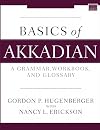 Basics of Akkadian: A Grammar, Workbook, and Glossary (Zondervan Language Basics Series)