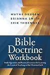 Bible Doctrine Workbook: Study Questions and Practical Exercises for Learning the Essential Teachings of the Christian Faith