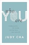 Who You Are: Internalizing the Gospel to Find Your True Identity