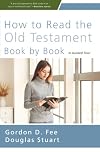 How to Read the Old Testament Book by Book: A Guided Tour