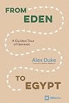 From Eden to Egypt: A Guided Tour of Genesis (9Marks)