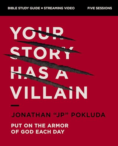 Your Story Has a Villain Bible Study Guide plus Streaming Video: Put on the Armor of God Each Day