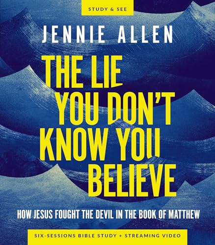 The Lie You Don't Know You Believe Bible Study Guide book cover