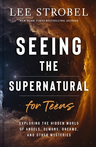 Seeing the Supernatural for Teens book cover
