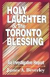 Holy Laughter and the Toronto Blessing: An Investigative Report