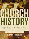 Church History, Volume One: From Christ to the Pre-Reformation: The Rise and Growth of the Church in Its Cultural, Intellectual, and Political Context