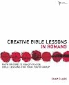Creative Bible Lessons in Romans
