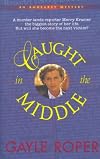Caught in the Middle