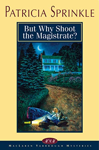 But Why Shoot the Magistrate? book cover