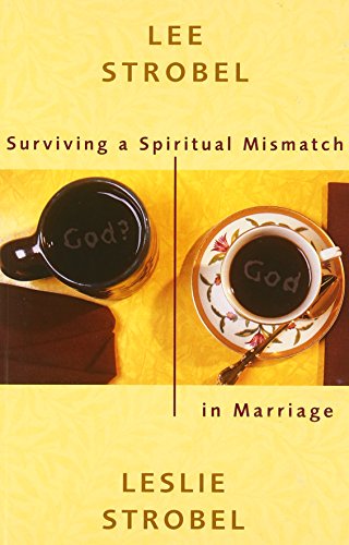 Surviving a Spiritual Mismatch in Marriage (With: Leslie Strobel) cover
