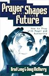 Prayer That Shapes the Future