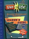 Live the Life! Student Evangelism Training Leader's Guide