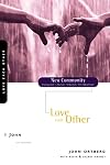 1 John: Love Each Other (New Community Bible Study Series)