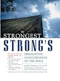 The strongest Strong's exhaustive concordance of the Bible / The strongest Strong's exhaustive concordance of the Bible /