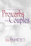 Meditations on Proverbs for Couples