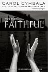 He's Been Faithful