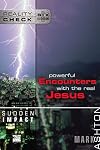 powerful encounters with the real jesus