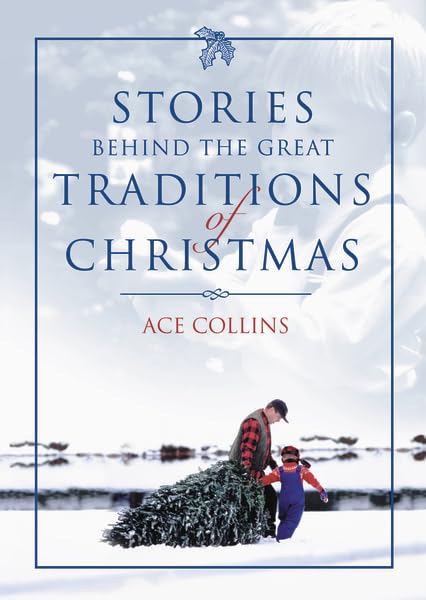 Stories Behind the Great Traditions of Christmas book cover