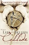 When Life and Beliefs Collide