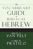 The Vocabulary Guide To Biblical Hebrew