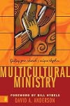 Multicultural Ministry: Finding Your Church's Unique Rhythm