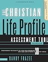The Christian Life Profile Assessment Tool Workbook: Discovering the Quality of Your Relationships with God and Others in 30 Key Areas