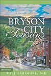 Bryson City Seasons: More Tales of a Doctor's Practice in the Smoky Mountains
