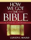 How We Got the Bible: A Visual Journey (Zondervan Visual Reference Series)