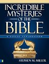 Incredible Mysteries of the Bible: A Visual Exploration (Zondervan Visual Reference Series)