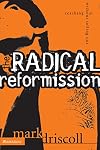 The Radical Reformission: Reaching Out without Selling Out