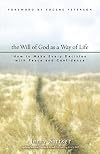 The Will of God as a Way of Life: How to Make Every Decision with Peace and Confidence