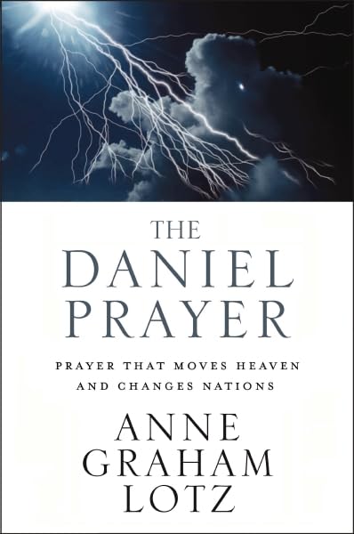The Daniel Prayer: Prayer That Moves Heaven and Changes Nations book cover