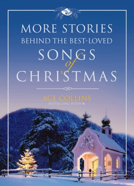 More Stories Behind the Best-Loved Songs of Christmas book cover