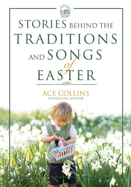 Stories Behind the Traditions and Songs of Easter book cover