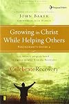 Celebrate Recovery: Growing in Christ While Helping Others: Participant's Guide 4