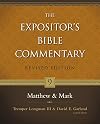 Matthew and Mark (The Expositor's Bible Commentary)