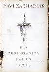 Has Christianity Failed You?