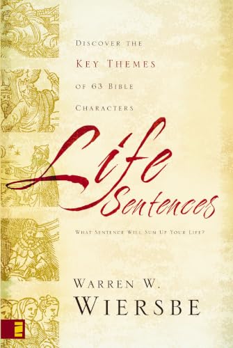 Life Sentences: Discover the Key Themes of 63 Bible Characters book cover