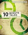 10-Minute Talks: 24 Messages Your Students Will Love