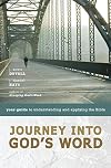 Journey into God's Word: Your Guide to Understanding and Applying the Bible