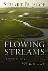 Flowing Streams: Journeys of a Life Well Lived